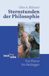 Beck'sche Reihe / Sternstunden der Philosophie - Otto A. B&ouml;hmer