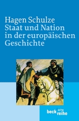 Beck'sche Reihe / Staat und Nation in der europ&auml;ischen Geschichte - Hagen Schulze