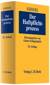 Der Haftpflichtprozess - Schlegelmilch, Günter