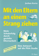 Mit den Eltern an einem Strang ziehen - Jochen Korte