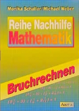 Nachhilfe - Mathematik. Sekundarstufe - Monika Schaller, Michael Weber