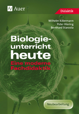 Biologieunterricht heute - Peter Hiering, Wilhelm Killermann, Bernhard Starosta
