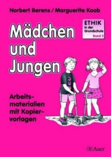 Ethik in der Grundschule / M&auml;dchen und Jungen - Norbert Berens, Marguerite Koob