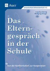 Das Elterngespräch in der Schule - Wolfgang Ehinger, Claudius Hennig