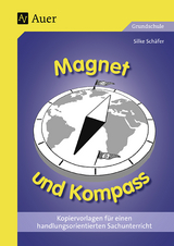 Magnet und Kompass - Silke Sch&auml;fer