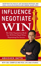 Influence Negotiate Win - Abhishek Datta