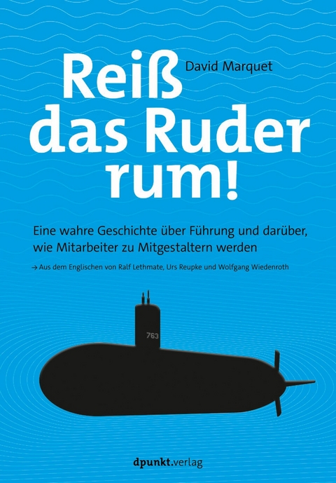Reiß das Ruder rum! - L. David Marquet