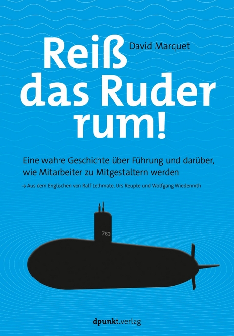 Reiß das Ruder rum! - L. David Marquet