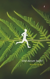 Und darum laufe! 2 - Konrad Gruen