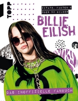 Billie Eilish. Das inoffizielle Fanbuch - Malcolm Croft