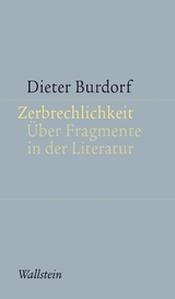 Zerbrechlichkeit -  Dieter Burdorf