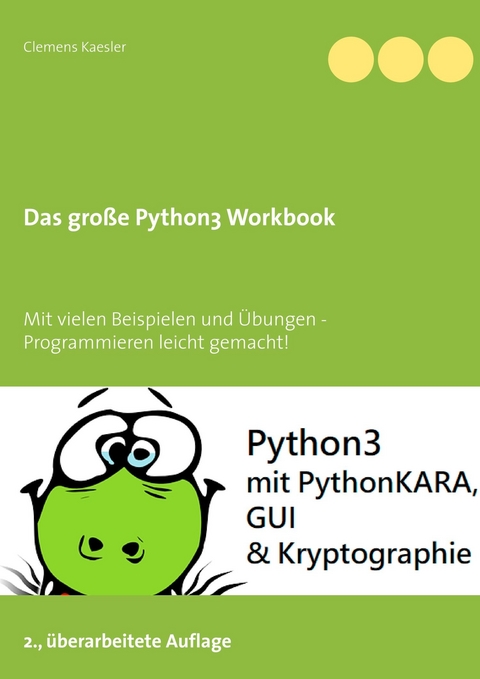 Das große Python3 Workbook - Clemens Kaesler