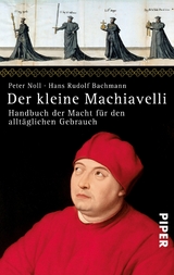 Der kleine Machiavelli -  Hans Rudolf Bachmann,  Peter Noll