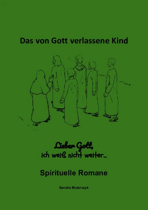 Lieber Gott, bitte hilf mir - Sandra Mularczyk