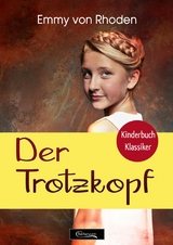 Der Trotzkopf - Emmy Von Rhoden