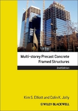 Multi-Storey Precast Concrete Framed Structures - Kim S. Elliott, Colin Jolly