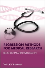 Regression Methods for Medical Research - Bee Choo Tai, David MacHin