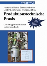 Produktionstechnische Praxis - Annerose Hahn, Bernhard Behle, Dieter Lischewski, Wolfgang Rein