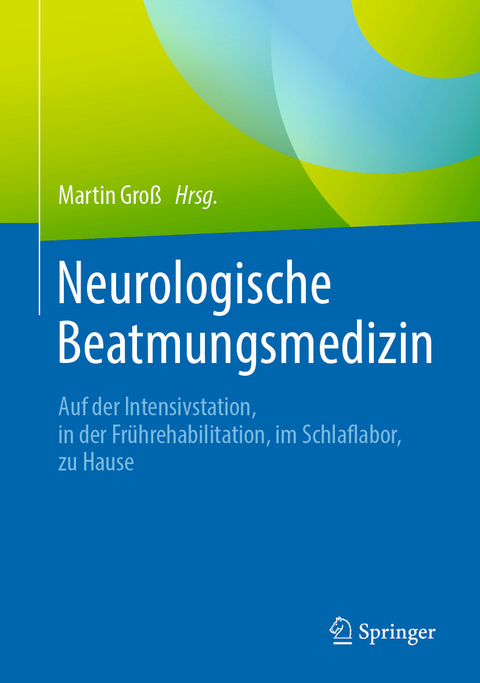 Neurologische Beatmungsmedizin - 