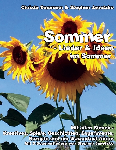 Sommer - Lieder & Ideen im Sommer - Christa Baumann, Stephen Janetzko