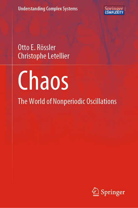 Chaos - Otto E. R&ouml;ssler, Christophe Letellier