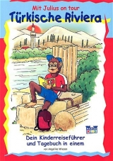 T&uuml;rkische Riviera - Mit Julius on tour - Patricia Wiesen