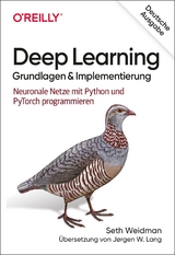 Deep Learning &ndash; Grundlagen und Implementierung - Seth Weidman