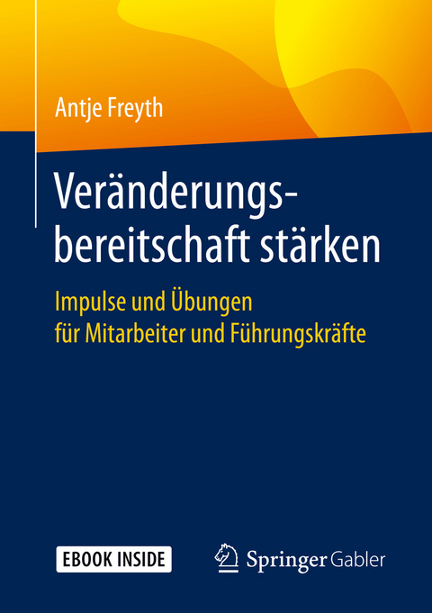 Ver&auml;nderungsbereitschaft st&auml;rken - Antje Freyth
