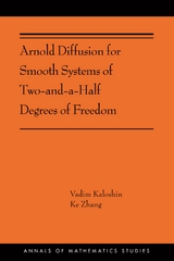 Arnold Diffusion for Smooth Systems of Two and a Half Degrees of Freedom - Vadim Kaloshin, Ke Zhang