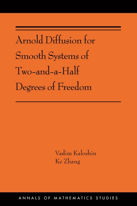 Arnold Diffusion for Smooth Systems of Two and a Half Degrees of Freedom - Vadim Kaloshin, Ke Zhang