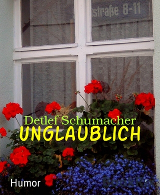 Unglaublich