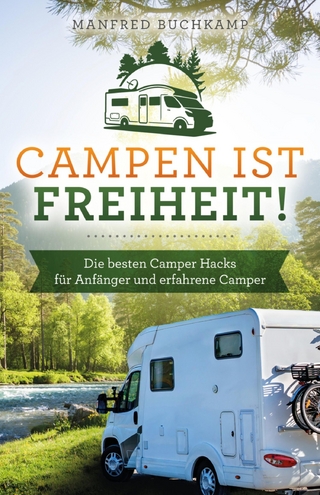 Campen ist Freiheit!