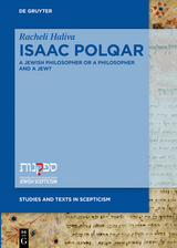 Isaac Polqar &ndash; A Jewish Philosopher or a Philosopher and a Jew? - Racheli Haliva