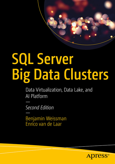 SQL Server Big Data Clusters -  Enrico van de Laar,  Benjamin Weissman