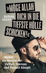 M&ouml;ge Allah dich in die tiefste H&ouml;lle schicken - Hassan Geuad