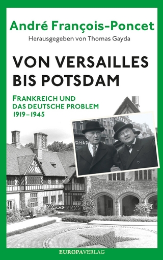 Von Versailles bis Potsdam