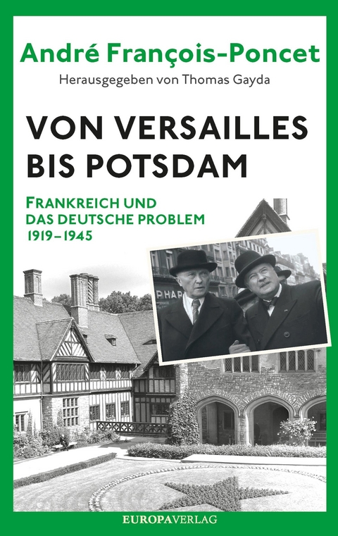 Von Versailles bis Potsdam -  Andr&eacute; Fran&ccedil;ois-Poncet