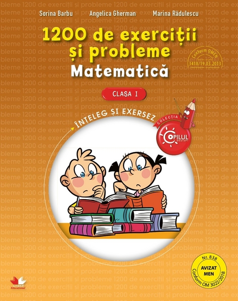 1200 De Exercitii Si Probleme De Matematica. Clasa I -  Sorina Barbu