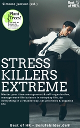 Stress-Killers Extreme -  Simone Janson