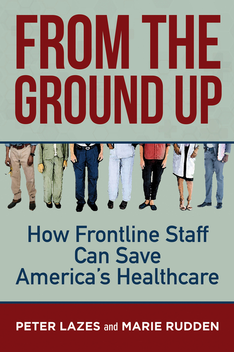 From the Ground Up - Peter Lazes, Marie Rudden