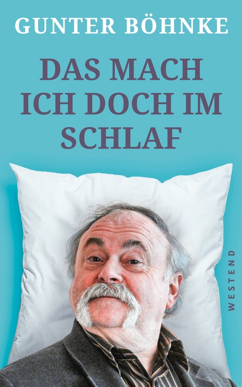 Das mach ich doch im Schlaf - Gunter B&ouml;hnke