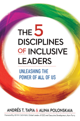 The 5 Disciplines of Inclusive Leaders - Andr&eacute;s  T. Tapia, Alina Polonskaia