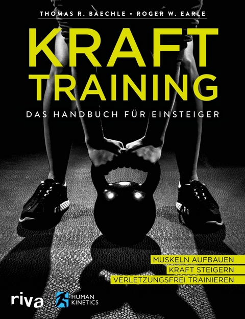 Krafttraining - Das Handbuch für Einsteiger -  Thomas R. Baechle,  Roger W. Earle