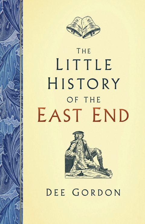 The Little History of the East End - Dee Gordon