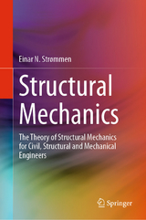Structural Mechanics - Einar N. Str&oslash;mmen