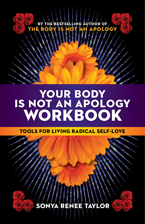 Your Body Is Not an Apology Workbook - Sonya Renee Taylor