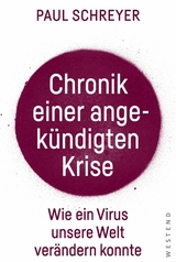 Chronik einer angek&uuml;ndigten Krise - Paul Schreyer