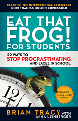 Eat That Frog! for Students - Brian Tracy, Anna Leinberger