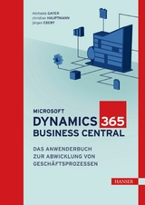 Microsoft Dynamics 365 Business Central -  Michaela Gayer,  Christian Hauptmann,  Jürgen Ebert
