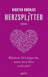 Herzsplitter - Kirsten Br&uuml;njes